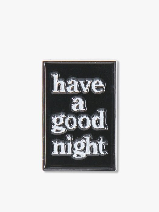 Have a good Night Pin
