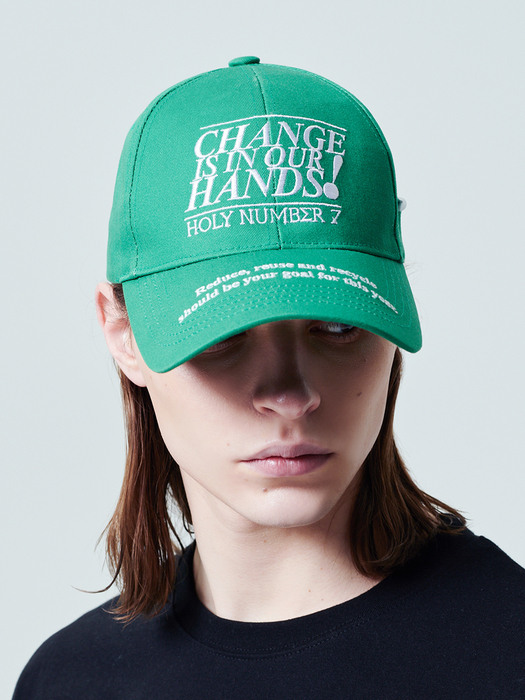CHANGE IS IN OUR HANDS” CAMPAIGN CAP_Green