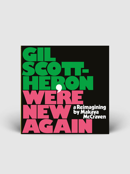 Gill Scott-Heron - We’re New Again A Reimagining by Makaya McCraven