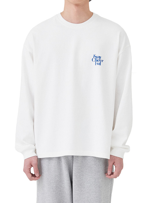 STAY CHEERFUL LONG SLEEVE_OFF WHITE
