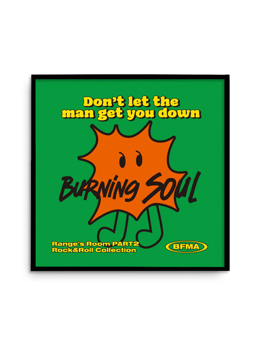 BFMA BURNING SOUL SQUARE POSTER