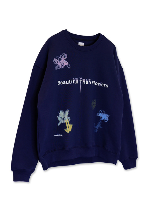 Beautiful Than Flowers Sweatshirts / Navy