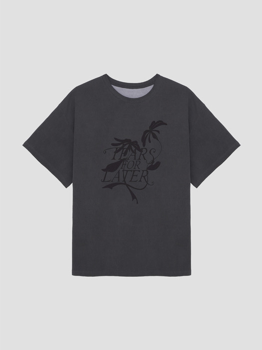 23SS Tears For Later Printing T-shirts_GRAY